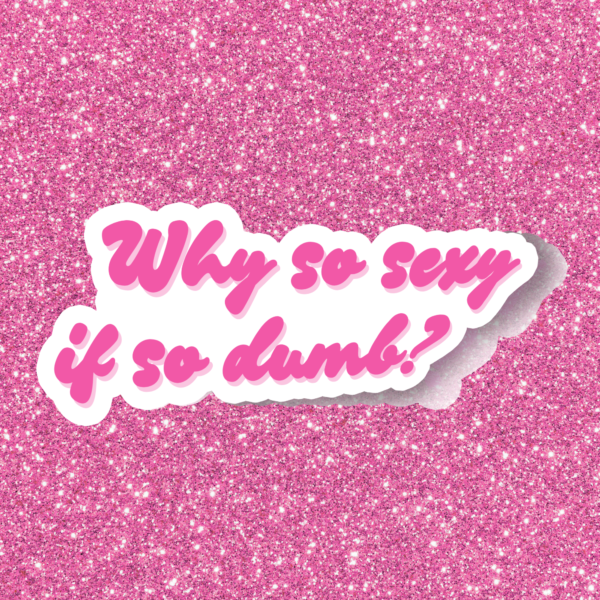Sticker SC Sexy & Dumb