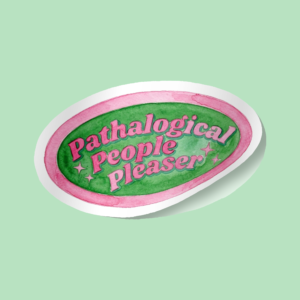 Sticker Pathological People Pleaser