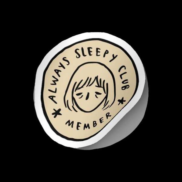 Sticker Always Sleepy Club Member